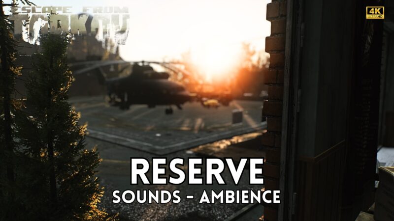 One Day in Reserve – Escape from Tarkov – Ambient sound for Sleeping